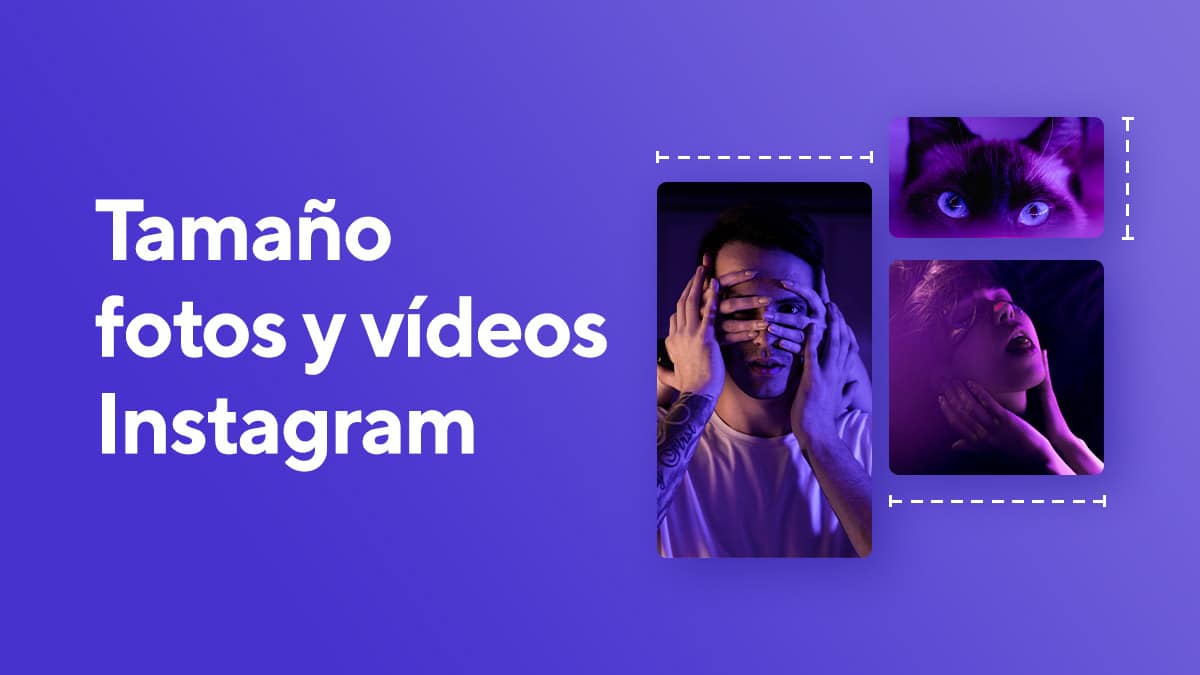 En este momento estás viendo Tamaño fotos y vídeos Instagram – Guía actualizada 2022