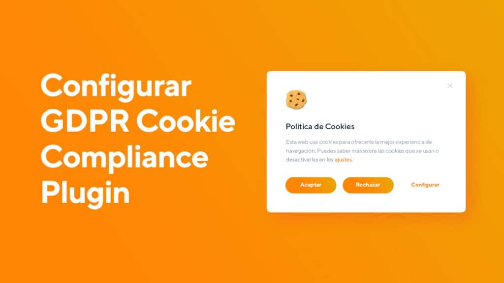Cómo configurar GDPR Cookie Compliance Plugin gratis